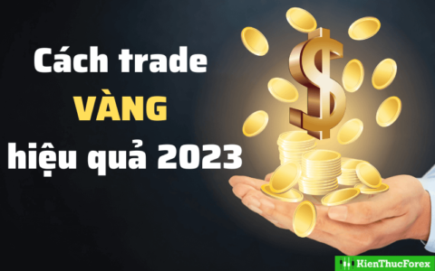 Trade vàng là gì? Cách trade vàng hiệu quả 2023
