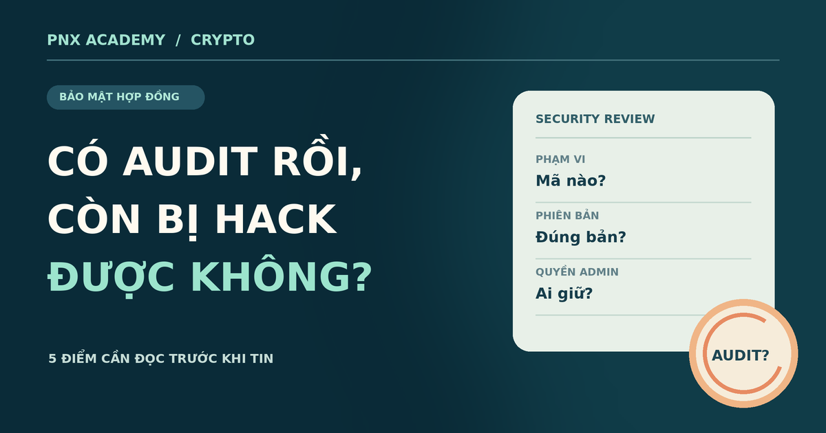 Audit smart contract có bảo đảm an toàn?