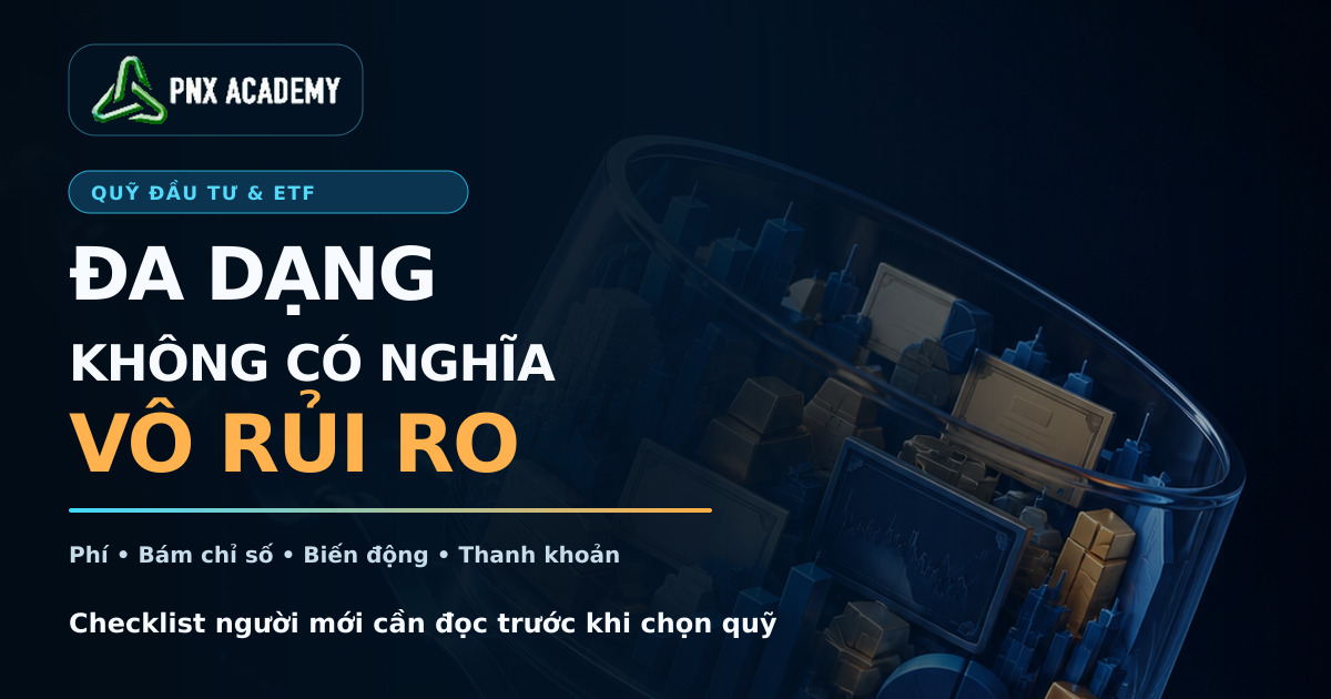 Quỹ đầu tư và ETF là gì? Rủi ro cần đọc
