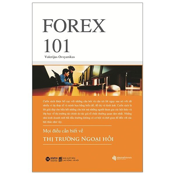 Forex 101- Mọi điều cần biết về thị trường ngoại hối